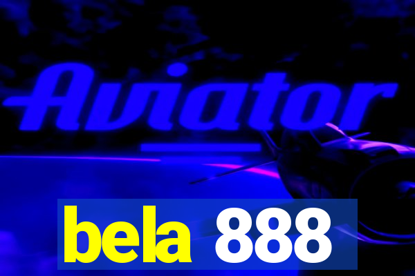 bela 888