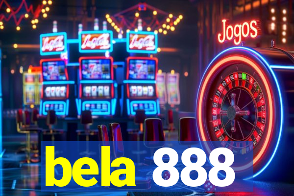 bela 888