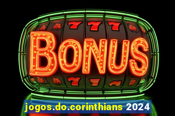 jogos.do.corinthians 2024