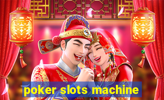 poker slots machine