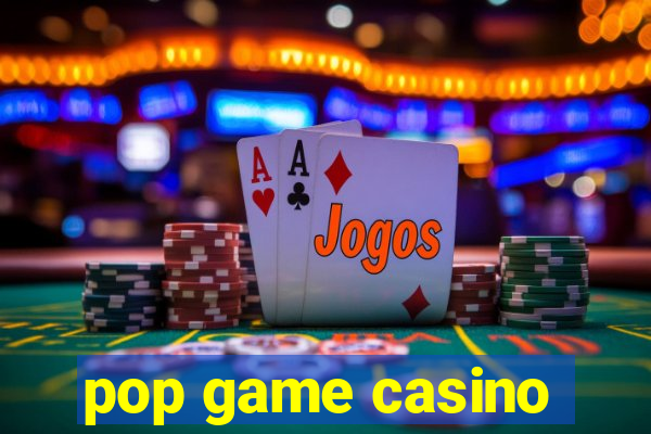 pop game casino