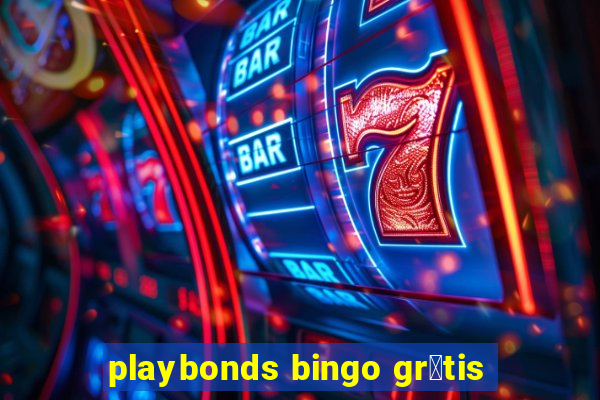 playbonds bingo gr谩tis