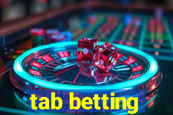 tab betting