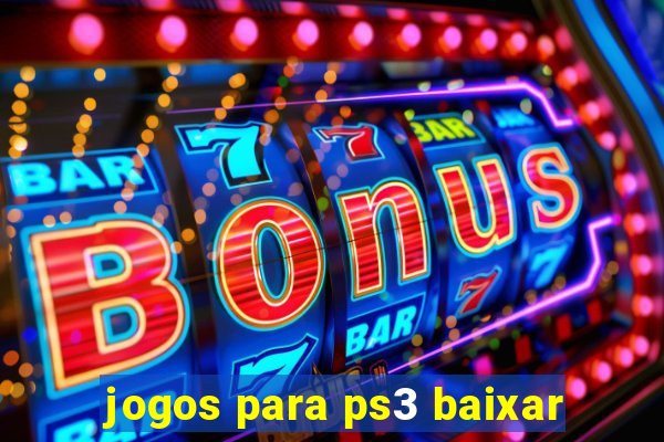 jogos para ps3 baixar