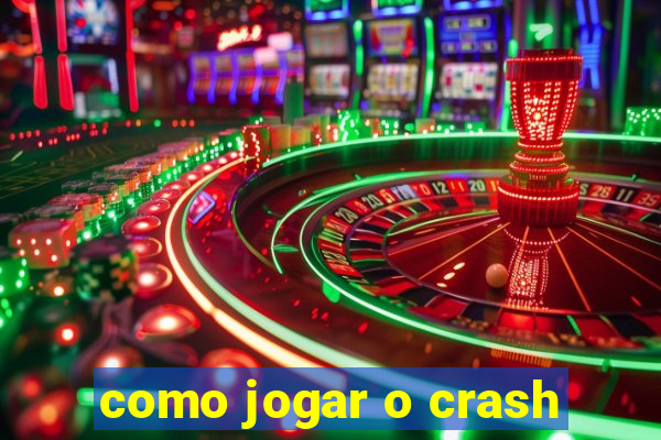 como jogar o crash