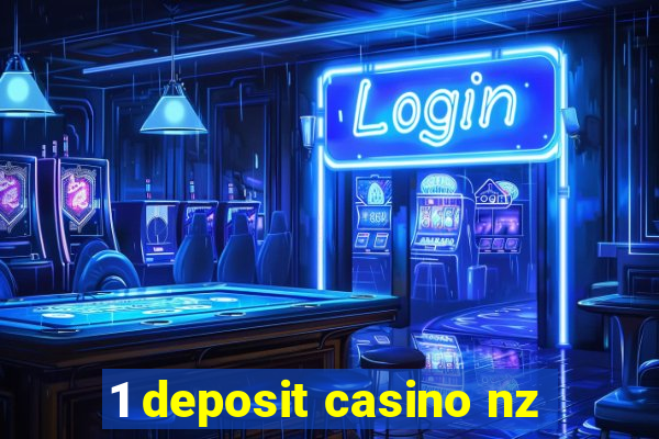 1 deposit casino nz