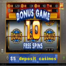 $5 deposit casinos nz 2022