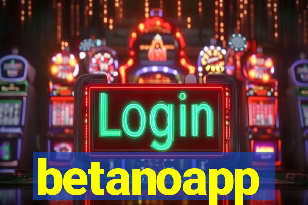 betanoapp