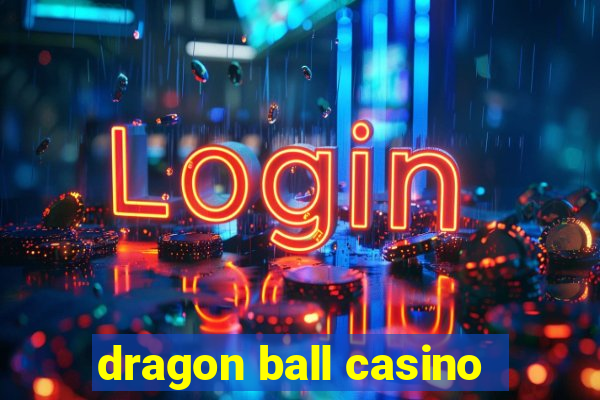 dragon ball casino