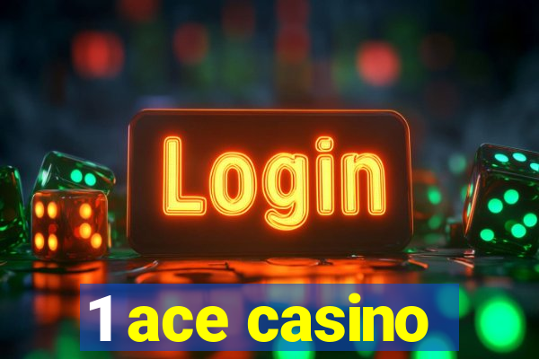 1 ace casino