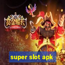 super slot apk