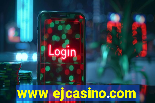 www ejcasino.com