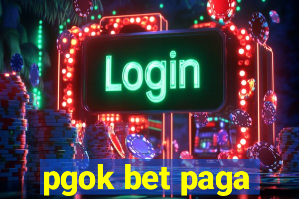 pgok bet paga