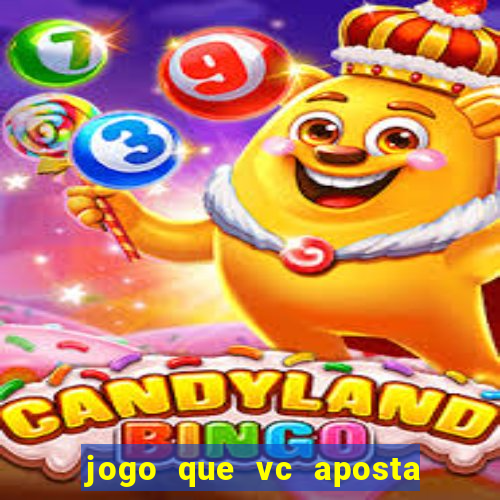 jogo que vc aposta 1 real