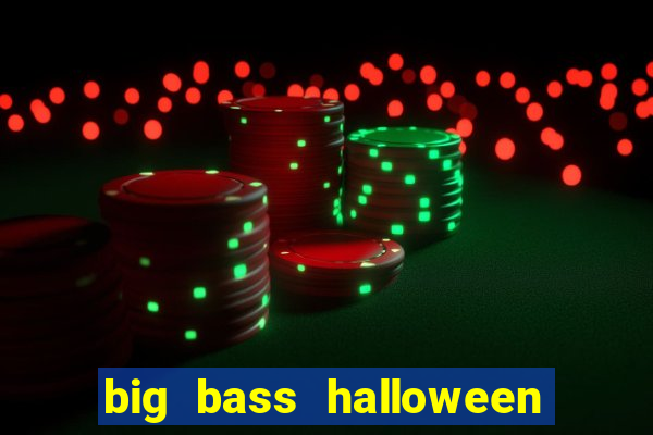 big bass halloween demo slot