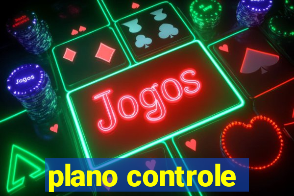 plano controle