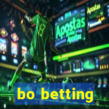 bo betting