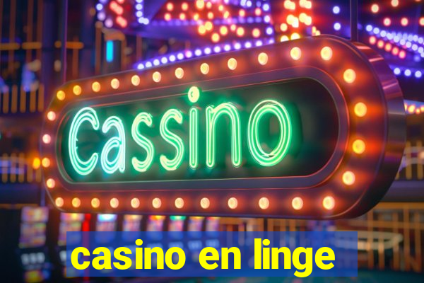 casino en linge