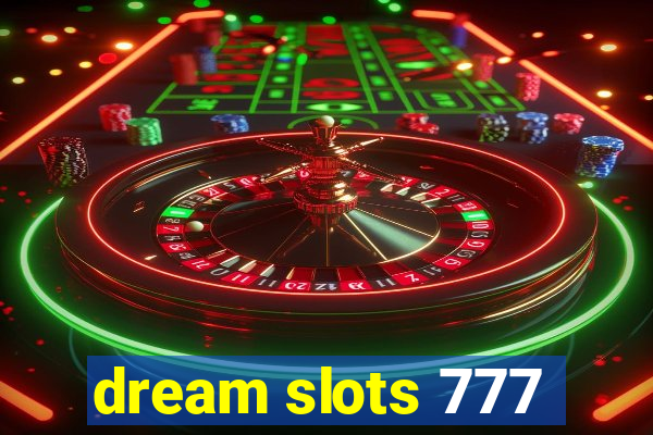 dream slots 777