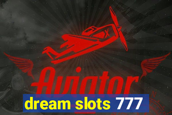 dream slots 777