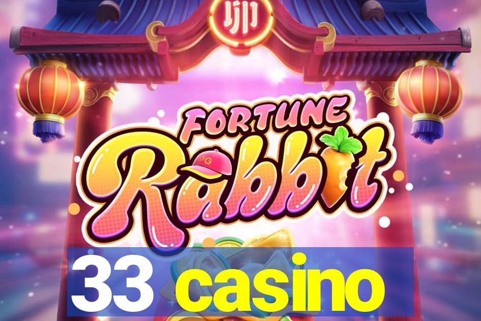 33 casino