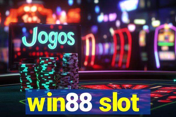 win88 slot