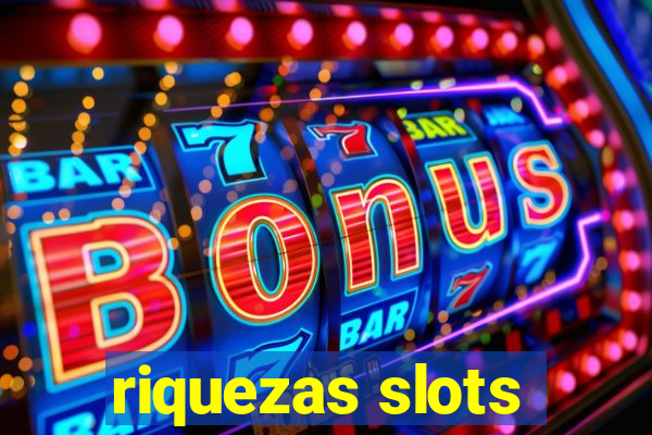 riquezas slots