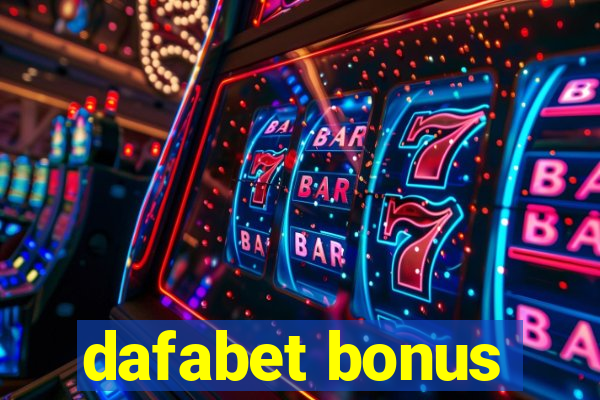 dafabet bonus