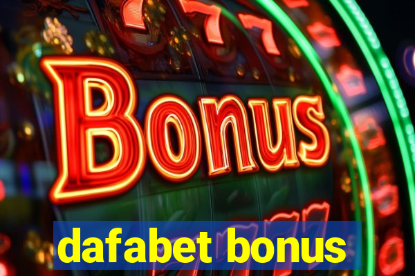 dafabet bonus