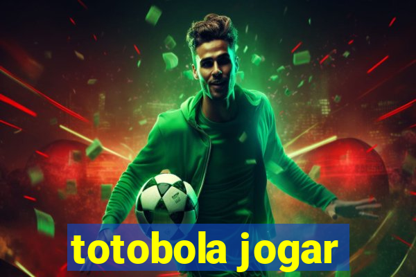 totobola jogar