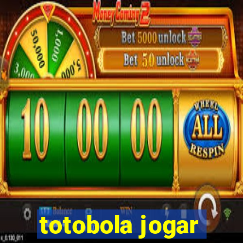 totobola jogar