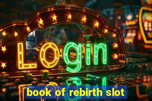 book of rebirth slot