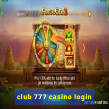 club 777 casino login