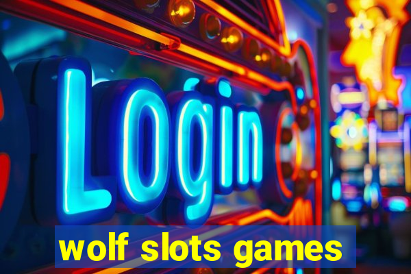 wolf slots games