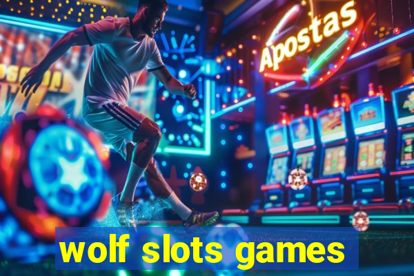 wolf slots games