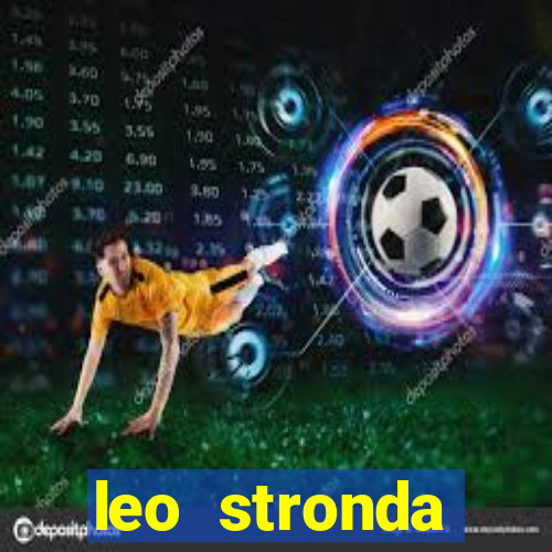 leo stronda terminou com greicy santos