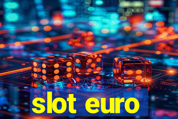 slot euro