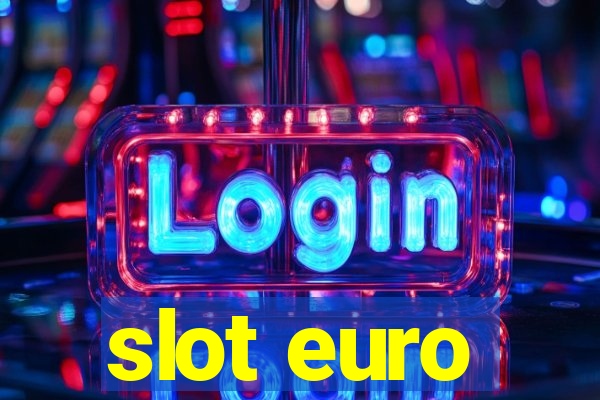 slot euro