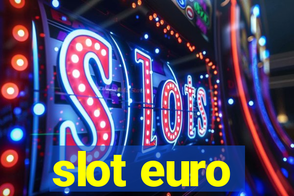 slot euro