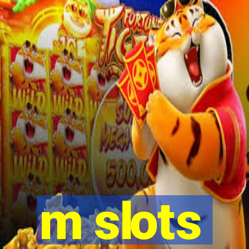 m slots