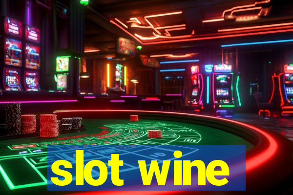 slot wine