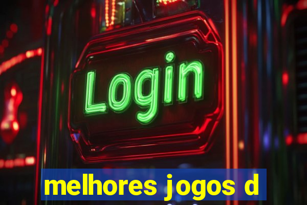 melhores jogos d