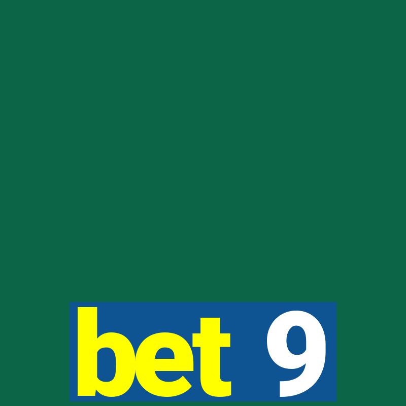 bet 9