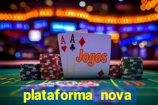 plataforma nova para jogar