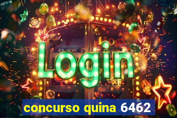 concurso quina 6462