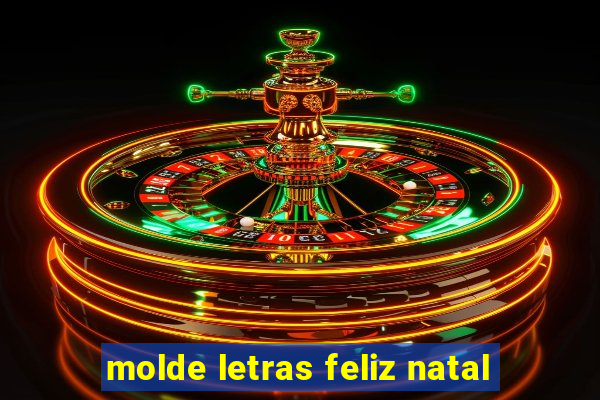 molde letras feliz natal