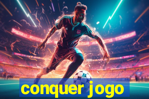 conquer jogo