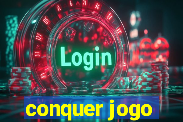 conquer jogo