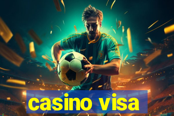 casino visa