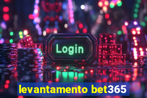 levantamento bet365